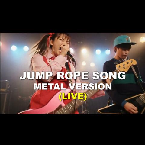 Jump Rope Song (Live Metal) (Live)