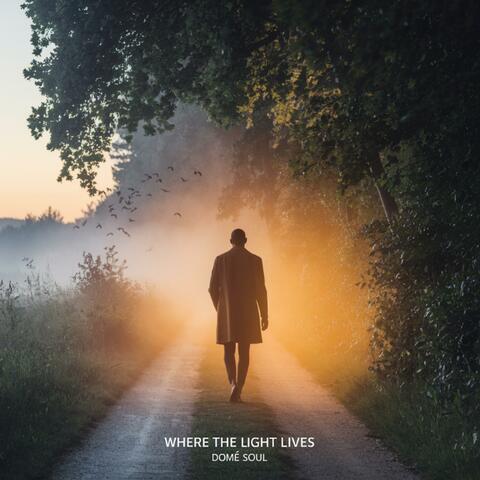 Where The Light Lives (feat. Daniella ElleDee)