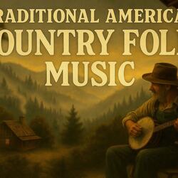 Traditional Appalachian Country Folk Music Of The USA