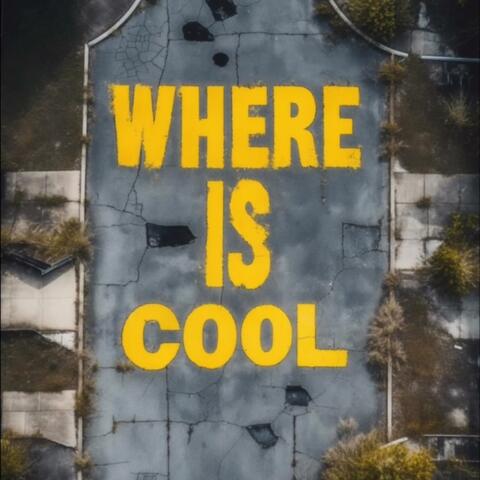 Where Is Cool