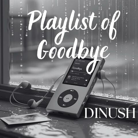 Playlist Of Goodbye