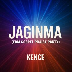 Jaginma (EDM Gospel Praise Party)