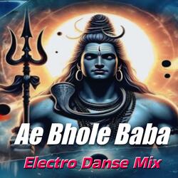 AE BHOLE BABA ELECRO DANCE
