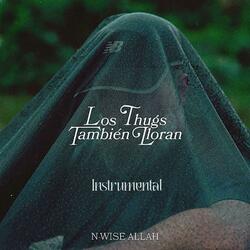 Los Thugs También Lloran (Instrumental)