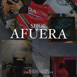 AFUERA (feat. Shoe)