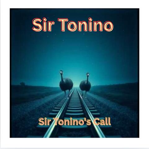 SIR TONINO'S CALL