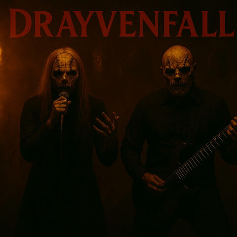 DRAYVENFALL (Delete Your Name)