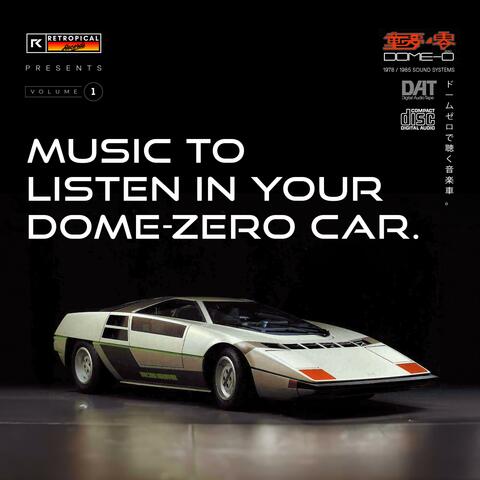 Dome-Zero Car Music