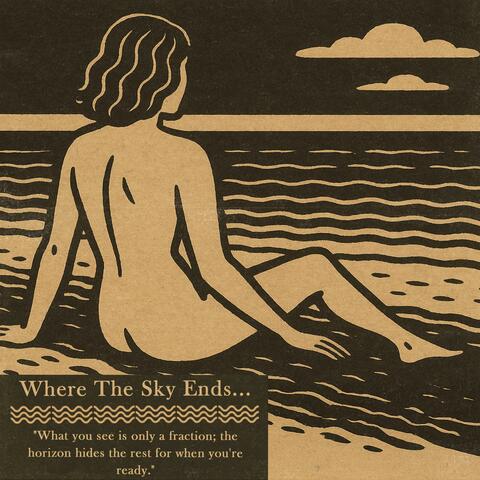 Where The Sky Ends...