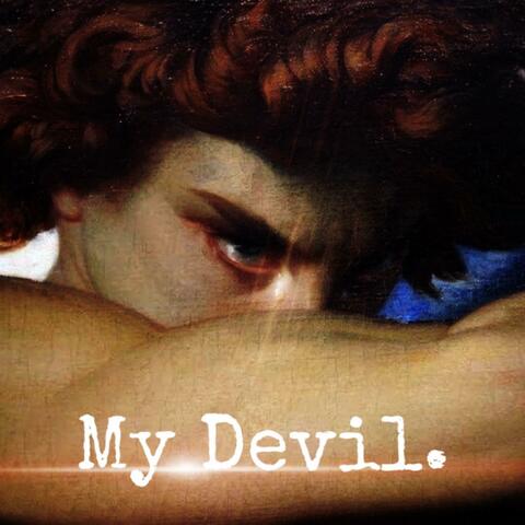 My Devil.