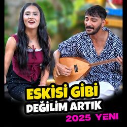 Eskisi gibi Değilim Artık - Erdal ve Zehra Düet 2025