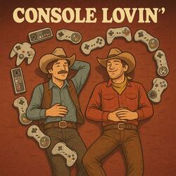 Console Lovin' (Remaster Edition)