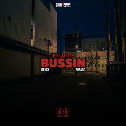 Bussin' (feat. Reece & Zueago Zueago)