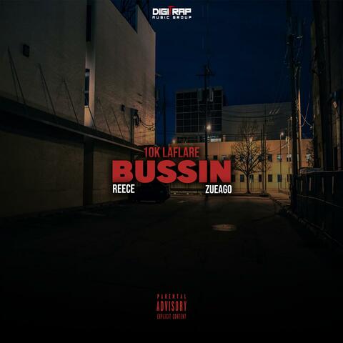 Bussin' (feat. Reece & Zueago Zueago)