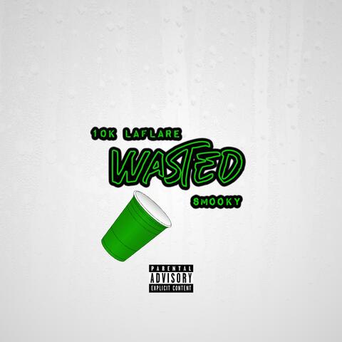 Wasted (feat. Smooky)