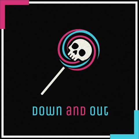 Down And Out