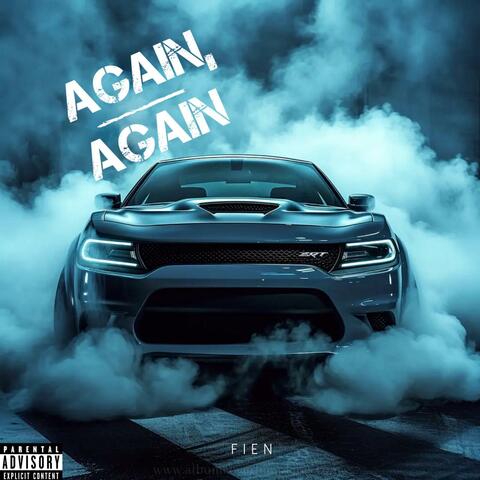 AGAIN, AGAIN