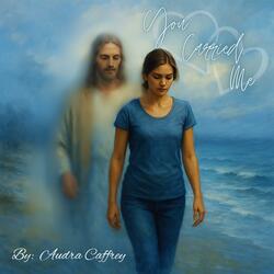You Carried Me
