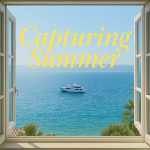 Capturing Summer