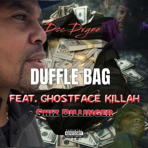 Duffle Bag (feat. Ghostface Killah & Shiz Dillinger)