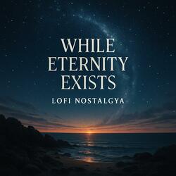 While Eternity Exists