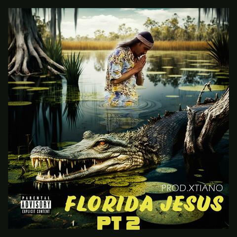 Florida Jesus, Pt. 2