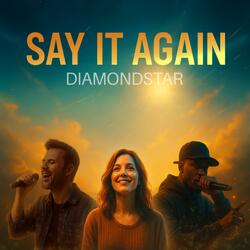 Say it Again (Rejoice)