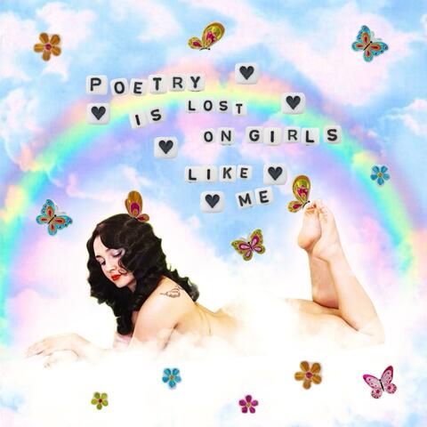 Poetry Is Lost On Girls Like Me
