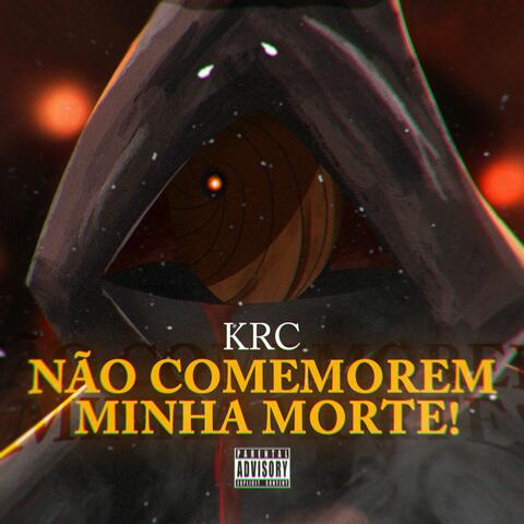 Não comemorem minha morte!