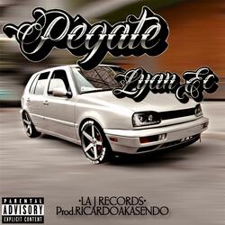 PÉGATE (feat. Lyan Ec)