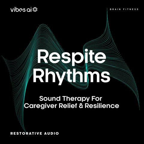 Respite Rhythm