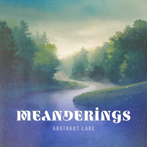 Meanderings