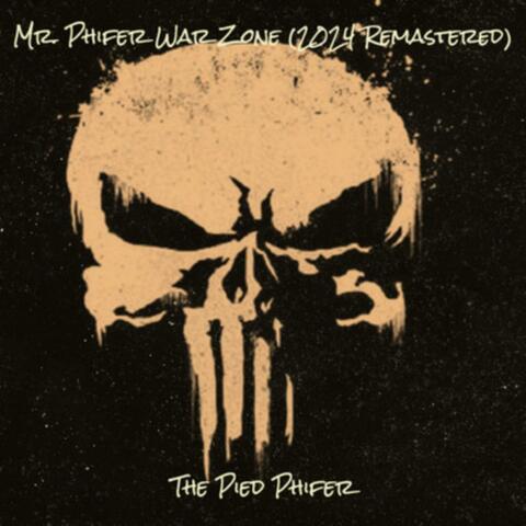 Mr. Phifer War Zone