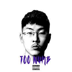 Too Numb
