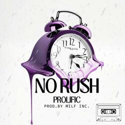 No Rush (feat. MILF INC.)