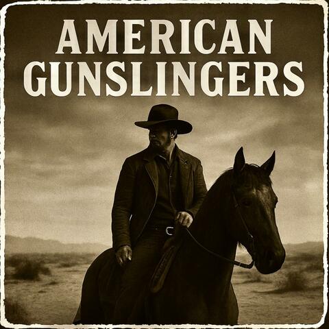 American Gunslingers