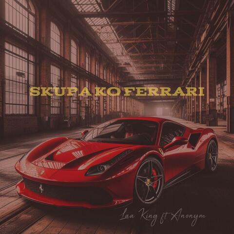SKUPA KO FERRARI (feat. Anonym)