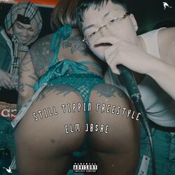 Still Tippin Freestyle