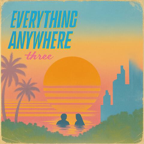 Everything Anywhere