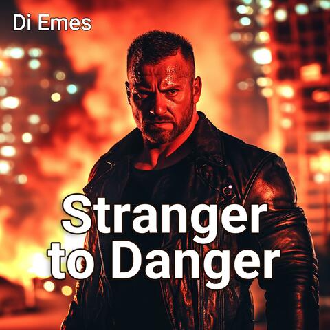 Stranger to Danger