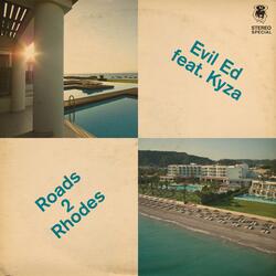 Roads 2 Rhodes (feat. Kyza)