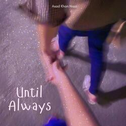 Until Always