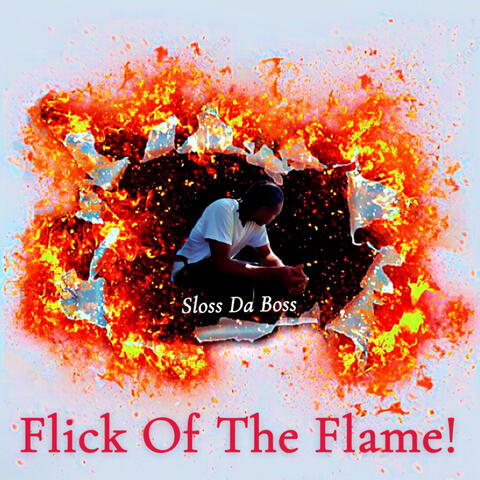 Flick Of The Flame!
