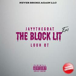 The Block Lit (feat. Luuh Ot)