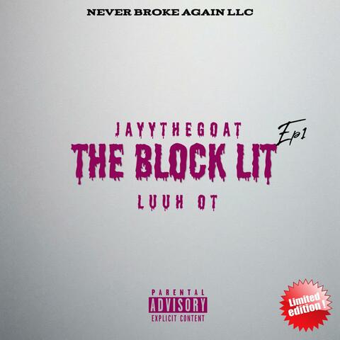 The Block Lit (feat. Luuh Ot)
