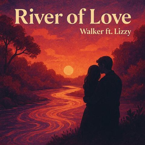 River of Love (feat. Lizzy)