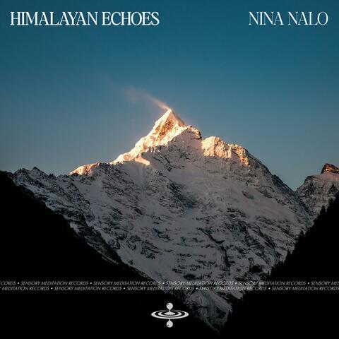 Himalayan Echoes (feat. Sensory Meditation, Alma Lin, Jasper Whisper, Randy Divine & Flame Timo)