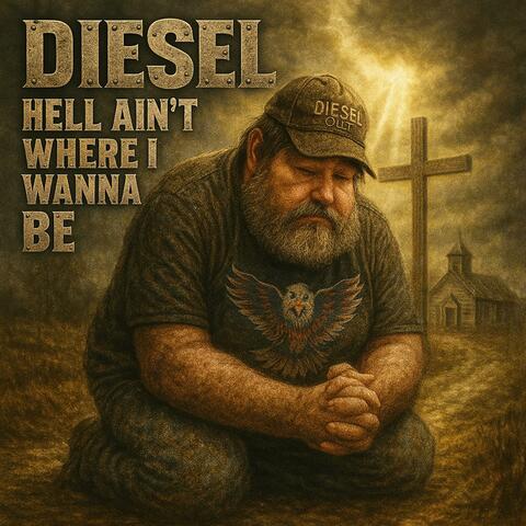 Hell Ain't Where I Wanna Be