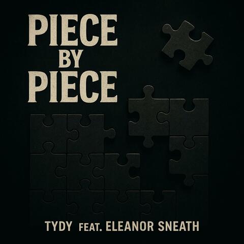 Piece By Piece (feat. Eleanor Sneath)