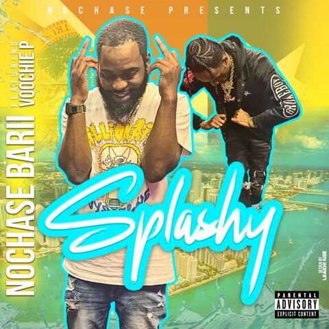 Splashy (feat. Voochie P)
